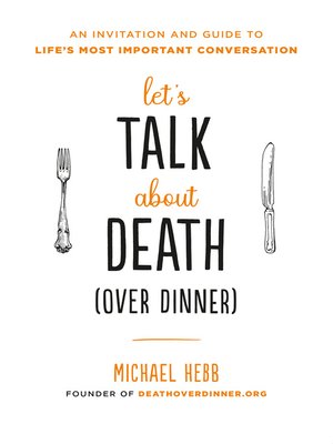 cover image of Let's Talk about Death (over Dinner)